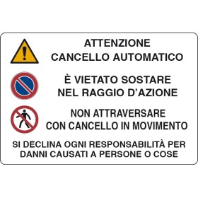 TARGA SEGNALETICA ATTENZIONE CANCELLO AUTOMATICO TARGA SEGNALETICA ATTENZIONE CANCELLO AUTOMATICO
